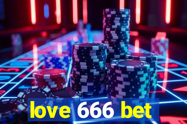 love 666 bet